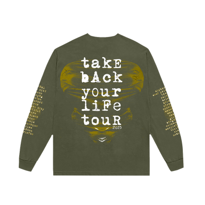 Take Back Your Life Green Long Sleeve 2023 Tour T-Shirt