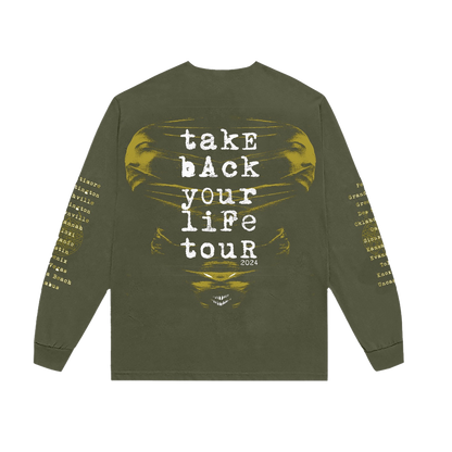 Take Back Your Life Green Long Sleeve 2024 Tour T-Shirt